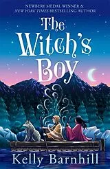 Kartonierter Einband The Witch's Boy von Barnhill Kelly