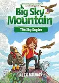 E-Book (epub) Big Sky Mountain: The Sky Eagles von Alex Milway