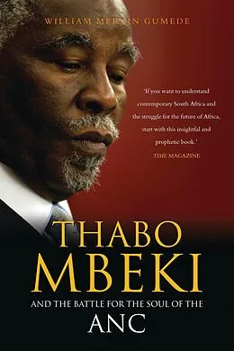 E-Book (pdf) Thabo Mbeki and the Battle for the Soul of the ANC von William Mervin Gumede