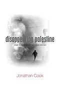 E-Book (pdf) Disappearing Palestine von Jonathan Cook