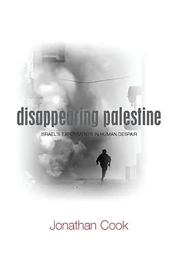 E-Book (pdf) Disappearing Palestine von Jonathan Cook