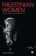 E-Book (pdf) Palestinian Women von Fatma Kassem