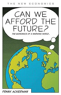 E-Book (epub) Can We Afford the Future? von Frank Ackerman