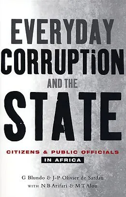 ePUB Everyday Corruption and the State von Giorgio Blundo, Jean-Pierre Olivier De-Sardan, N. B. Arifari