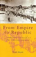 E-Book (epub) From Empire to Republic von Taner Akçam