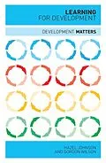 E-Book (epub) Learning for Development von Doctor Gordon Wilson, Hazel Johnson