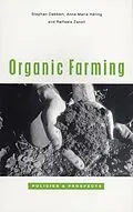 E-Book (epub) Organic Farming von Stephan Dabbert, Anna Maria Haring, Raffaele Zanoli