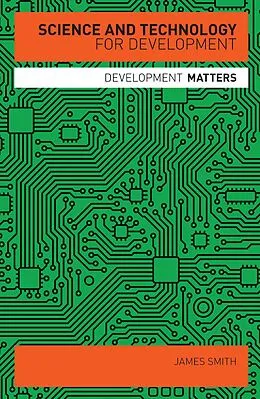 E-Book (epub) Science and Technology for Development von James Smith