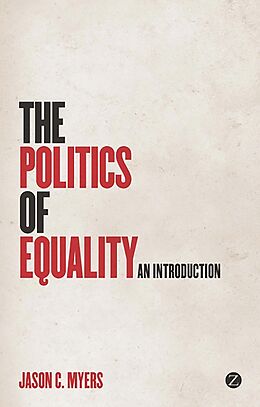 E-Book (pdf) The Politics of Equality von Jason C. Myers