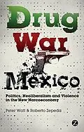 E-Book (epub) Drug War Mexico von Peter Watt, Roberto Zepeda