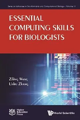 E-Book (epub) Essential Computing Skills For Biologists von Wang Ziling Wang, Zhang Lishu Zhang