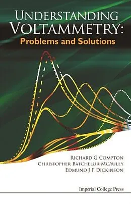 E-Book (pdf) Understanding Voltammetry: Problems And Solutions von Compton Richard Guy Compton, Batchelor-mcauley Christopher Batchelor-mcauley, Dickinson Edmund J F D