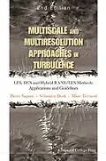 E-Book (pdf) Multiscale And Multiresolution Approaches In Turbulence - Les, Des And Hybrid Rans/les Methods: Applications And Guidelines (2nd Edition) von Sagaut Pierre Sagaut, Terracol Marc Terracol, Deck Sebastien Deck