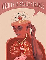 Couverture cartonnée ANXIETY IS REALLY STRANGE de Steve Haines