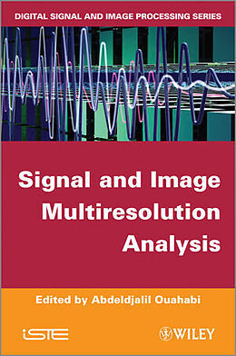 Fester Einband Signal and Image Multiresolution Analysis von Abdeldjalil Ouahabi