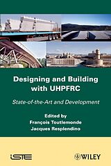 Fester Einband Designing and Building with UHPFRC von Jacques Resplendino, Francois Toulemonde