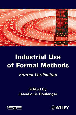 Livre Relié Industrial Use of Formal Methods de Jean-louis Boulanger