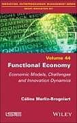 Livre Relié Functional Economy de Celine Merlin-Brogniart