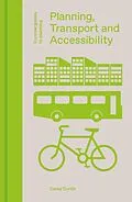 E-Book (epub) Planning, Transport and Accessibility von Carey Curtis