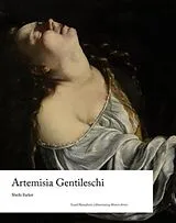 Fester Einband Artemisia Gentileschi von Sheila Barker
