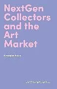 Fester Einband NextGen Collectors and the Art Market von Adam Georgina