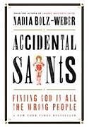 Kartonierter Einband Accidental Saints von Nadia Bolz-Weber