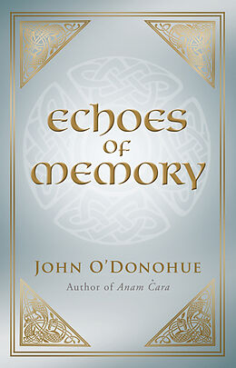 Couverture cartonnée Echoes of Memory de John O'Donohue