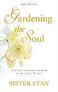 Couverture cartonnée GARDENING THE SOUL de Stanislaus Kennedy