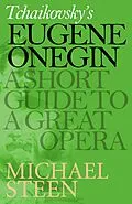 E-Book (epub) Tchaikovsky's Eugene Onegin von Michael Steen