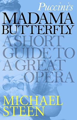 E-Book (epub) Puccini's Madama Butterfly von Michael Steen