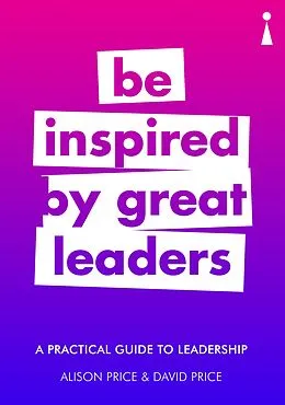E-Book (epub) A Practical Guide to Leadership von Alison Price, David Price