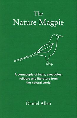 Fester Einband The Nature Magpie von Daniel Allen