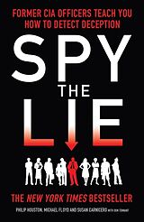 Couverture cartonnée Spy the Lie de Mike Floyd, Houston Philip, Carnicero Susan