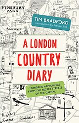 eBook (epub) A London Country Diary de Tim Bradford