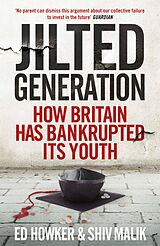 eBook (epub) Welcome to the Jilted Generation de Ed Howker, Shiv Malik