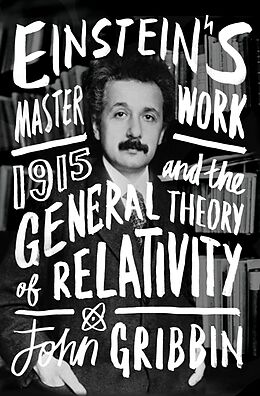 E-Book (epub) Einstein's Masterwork von John Gribbin