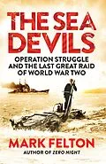 E-Book (epub) The Sea Devils von Mark Felton