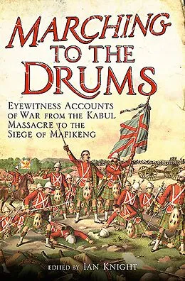 E-Book (epub) Marching to the Drums von Ian Knight