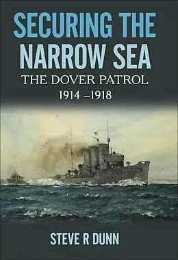 E-Book (epub) Securing the Narrow Sea von Steve Dunn