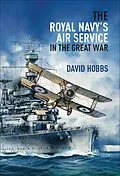 E-Book (epub) The Royal Navy's Air Service in the Great War von David Hobbs