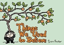 E-Book (pdf) Things We Used To Believe von Sam Foster