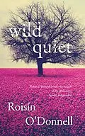 E-Book (epub) Wild Quiet von Roisín O'Donnell