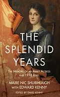 E-Book (epub) The Splendid Years von Maire Nic Shuibhlaigh, David Kenny