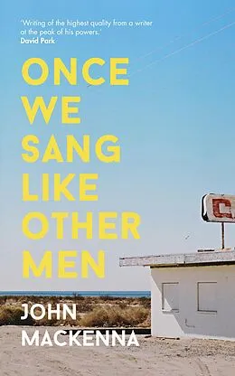 E-Book (epub) Once We Sang Like Other Men von John Mackenna