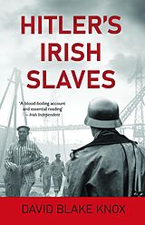 eBook (epub) Hitler's Irish Slaves de David Blake Knox