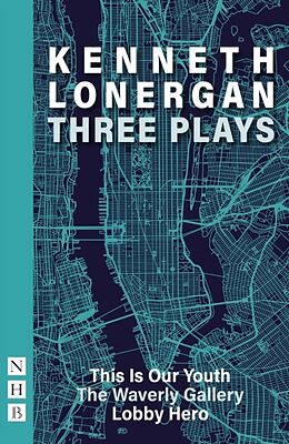 Kartonierter Einband Kenneth Lonergan: Three Plays von Kenneth Lonergan