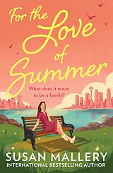 Kartonierter Einband For The Love Of Summer von Susan Mallery