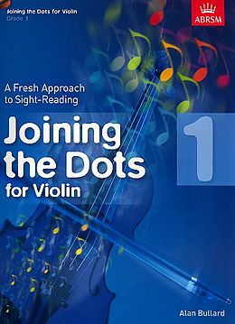Alan Bullard Notenblätter Joining the Dots Grade 1 for 1-3 violins