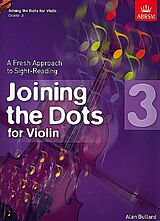 Alan Bullard Notenblätter Joining the Dots Grade 3 for 1-3 violins