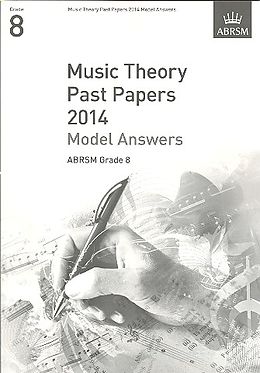 Geheftet (Geh) Music Theory Past Papers 2014 Model Answers, ABRSM Grade 8 von ABRSM
